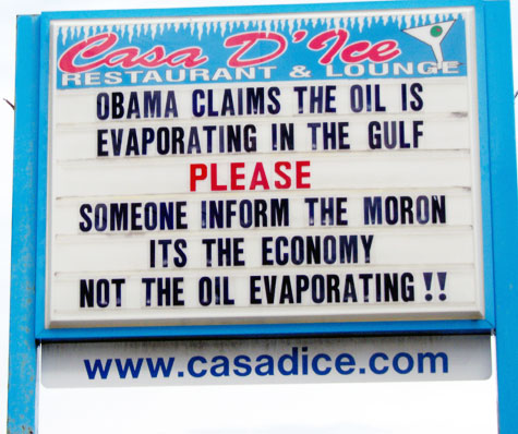 Obama Claims The Oil Is Evaporating In The Gulf   PLEASE   Someone Tell The Moron It's The Economy Not The Oil Evaporating!!