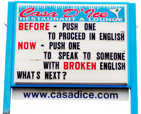 BEFORE - Push One To Proceed In English   NOW - Push One To Speak To Someone With Broken English   What's Next?